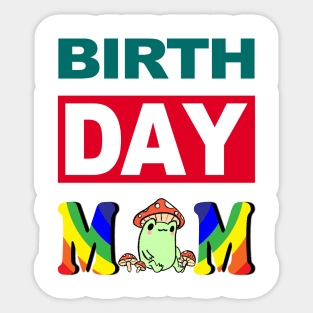 Birth Day Mom Sticker